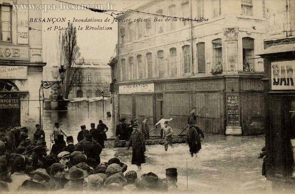 BESANÇON - Inondations de Janvier 1910 - Bas de la Grande-Rue et Place de la Révolution